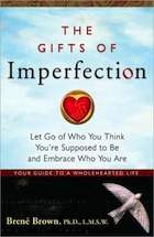 The Gifts of Imperfection